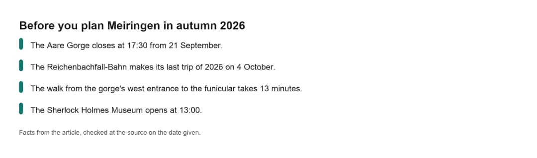 Fact card for a day trip to Meiringen from Interlaken: gorge hours, funicular closing date and walk times